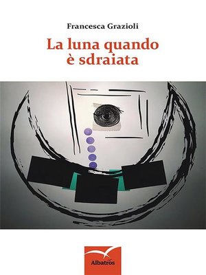 cover image of La luna quando e' sdraiata